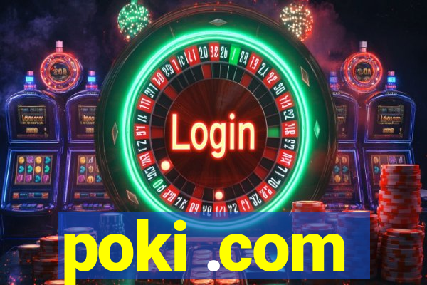 poki .com